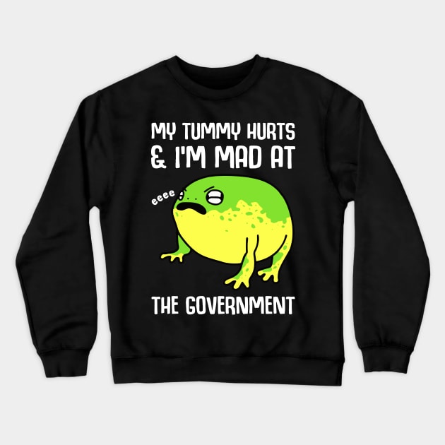 My tummy hurts and i'm mad at the government Crewneck Sweatshirt by LEGO